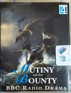 Mutiny on the Bounty written by Charles Nordhoff and James Norman Hall performed by Oliver Reed, Linus Roach, Roger Daltrey and Lionel Jeffries on Cassette (Abridged)